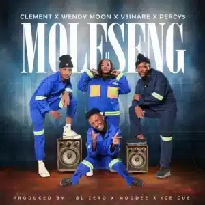 Clement, Wendy Moon & Vsinare - Moleseng ft. Percy5, Bl Zero, Moodee & Ice Cue