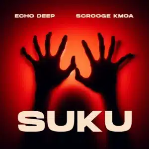 Echo Deep & Scrooge KMOA - Suku