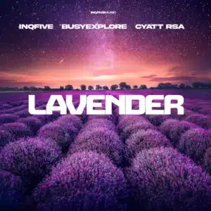 InQfive, BusyExplore & Cyatt RSA - Lavender EP