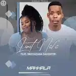 Limit Nala – Mahhala ft. Nkosazana Daughter