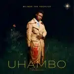ALBUM: Mlindo The Vocalist - Uhambo, The Journey ALBUM: Mlindo The Vocalist - Uhambo, The Journey