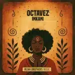 Octavez – Inkani