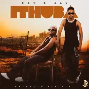 Ray&Jay - IThuba EP
