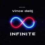 Vince deDJ - Infinite EP