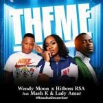 Wendy Moon & Hitboss SA – Theme ft. Mash K & Lady Amar