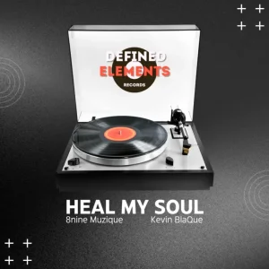 8nine Muzique & Kevin BlaQue – Heal My Soul