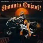 Berry & Shakur – Umuntu Onjani? ft. DJ Tira, Goldmax, Sizwe Mdlalose & General C’mamane