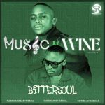 BitterSoul - Thee Music N' Wine Vol.21 Mix