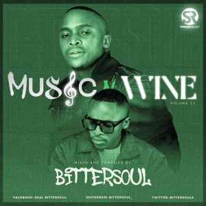 BitterSoul - Thee Music N' Wine Vol.21 Mix