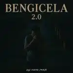 DJ Nhlaks – Bengicela 2.0