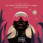 DJ VITOTO & Bun Xapa - Saharian Girl ft. ZIDDO