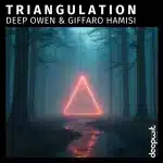 Deep Owen & GIFFARO HAMISI – Triangulation EP