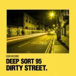 Deep Sort 95 – Dirty Street