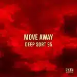 Deep Sort 95 – Move Away