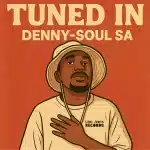 Denny-Soul SA - Tuned In EP