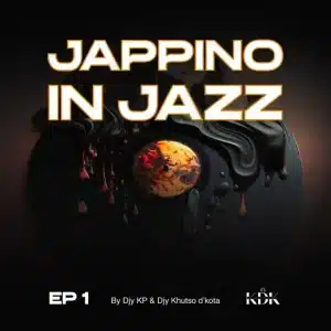 Djy Kp & Djy Khutso D'kota - Jappino in Jazz Vol.1