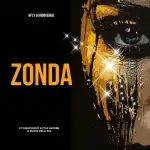 HFLY – Zonda ft. Emjaykeyz, Bless Dela Sol & Little Moore