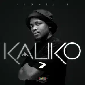 ALBUM: Isonic T - KALIKO