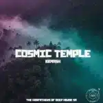 KKMASH & The Godfathers Of Deep House SA – Cosmic Temple EP