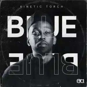 Kinetic Torch - Blue EP
