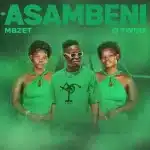 MBzet & Q Twins – Asambeni
