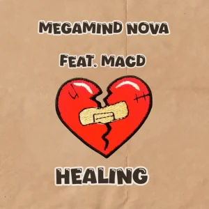 Megamind Nova - Healing ft. MacD