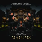 Mgilane, Bhuwa G & Rockboy – Thank You Malumz ft. Captain, Que DJ, We Dem Boyz & Campmasters