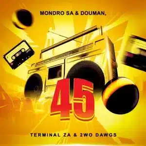 Mondro SA & DouMan, Terminal ZA & 2wo Dawgs - 45