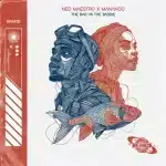 Ned Maestro & Manando - The Bad VS The Baddie