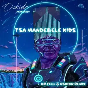 Oskido - Tsa Ma Ndebele Kids (Dr Feel & Oskido Extended Remix)