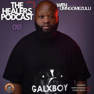 UMngomezulu - The Healers Podcast Show 015