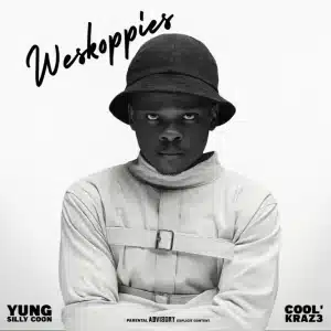 Yung Silly Coon & Cool`kraz3 - Weskoppies