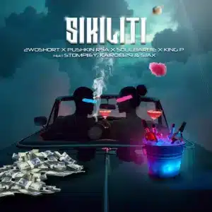 2woshort, Pushkin RSA, Soul Barbie & King P - Sikiliti ft. Stompiiey, Kairo1829 & Sjax