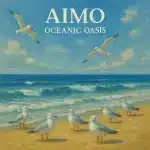 Aimo - Oceanic Oasis