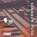 Artistic Deep – Music & Friends EP