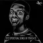 Beekay Monalayzzar – It’s Spiritual Sense Of Touch II EP