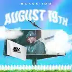 BlaQ Kiidd - August 19th EP