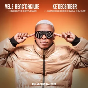 Blaq Major & Bless the Gentleman - Vele Beng'dakiwe