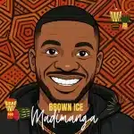 Brown Ice – Madimanga EP