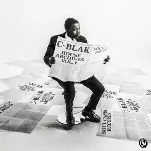 ALBUM: C-Blak - House Archives, Vol. 1