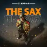 DJ Habias - The Sax DJ Habias - The Sax