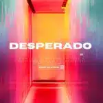 DJ Hloni, Moscow On Keyz, Ladi Adiosoul, DJ Clock & Deli - DESPERADO ft. Decency