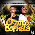 DJ Obza, DJy Potsow & DJ Sushy - Osatlo Bophela DJ Obza, DJy Potsow & DJ Sushy - Osatlo Bophela