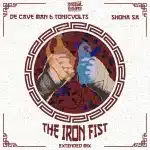 De Cave Man, TonicVolts & Shona SA - The Iron Fist