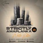 Dj Shima - Strictly Amaplanka Vol.26 (Nkanyezi's Birthday Mix)