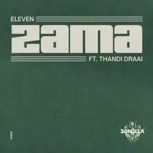 ELEVEN (FR) - Zama ft. Thandi Draai