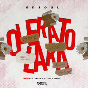 Edsoul - Olerato Laka ft. Max-Hoba & Mo Laudi