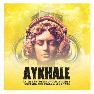 Kiddust SA, Deep London & Sobzeen - Aykhale ft. PhilaSande & Lemonade