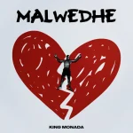 King Monada – Malwedhe