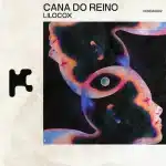 Lilocox – Cana do Reino (Dub Mix)